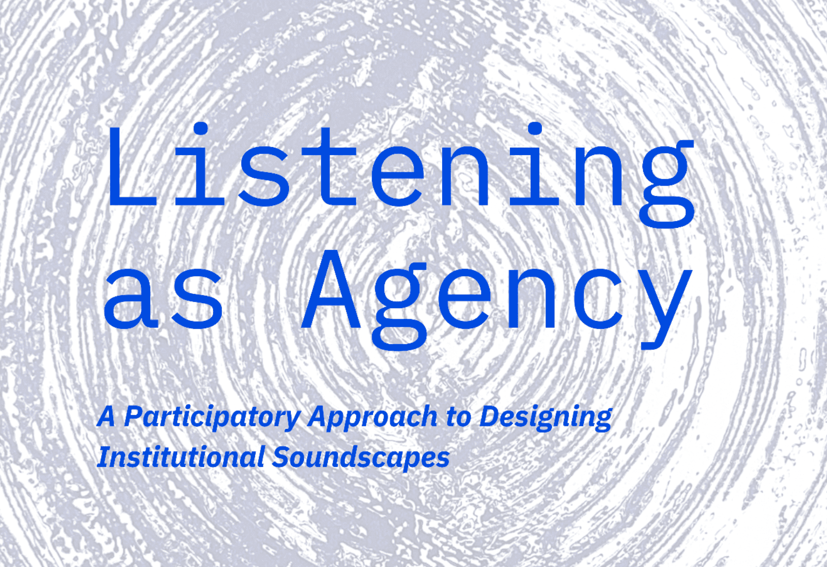 Listening as Agency